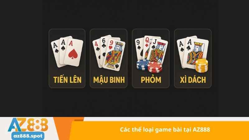 Các thể loại game bài tại AZ888